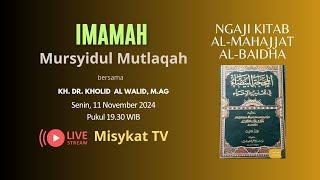 IMAMAH Mursyidul Mutlaqah | KH Dr Kholid Al Walid M.Ag