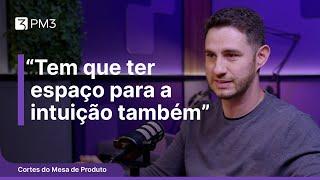 A importância de fazer as perguntas certas e confiar na experiência | Cortes do Mesa de Produto