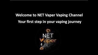 Welcome to NET Vaper Vaping Channel | Your first step in your vaping journey