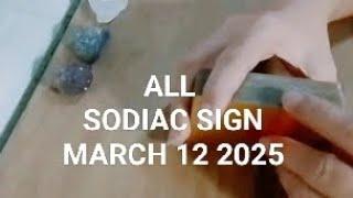  MENSAHE Today MARCH 12 2025 All Sodiac Sign