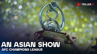 AFC Champions League: the show is guaranteed!