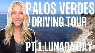 Palos Verdes Driving Tour VLOG | Episode 1 Lunada Bay | Moving to Palos Verdes, California