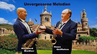 Unvergessene Melodien - Hans Griffaton & Richard Beißer