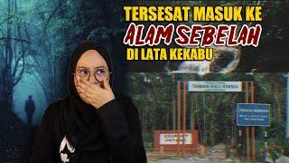 SESAT KE ALAM SEBELAH SEMASA HIKING LATA KEKABU | SERAM FOLLOWER PART 19