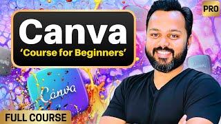 Canva Full Course for Beginners | Canva Tutorial for Beginners