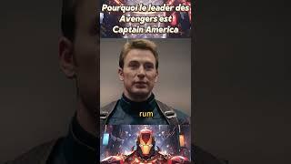 Pourquoi le leader des Avengers est Captain America