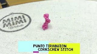 84) *PUNTO TIRABUZON - CORKSCREW STITCH* [Bordado a Mano~Hand Embroidery] BORDADO CON RELIEVE