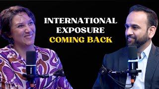 International Exposure & Coming Back