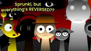 Sprunki, but everything's REVERSED??