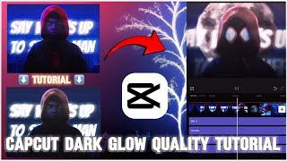 CapCut Dark Glow Quality Tutorial | TikTok Edition (Syzo)