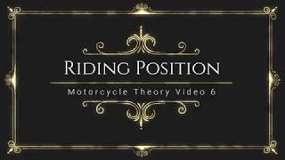 VIMS Motorcycle Theory Video 6, Riding Position