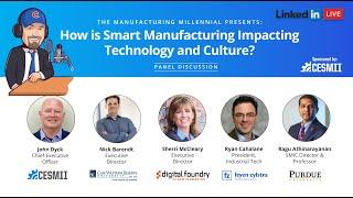 Full Video: How is Smart Manufacturing Impacting Technology and Culture