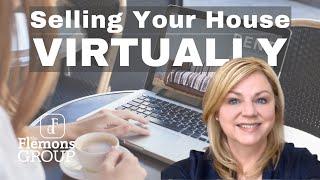 Selling Your Home Virtually