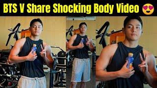 BTS V Share Hot Body Video  | V Shocking Body Transformation