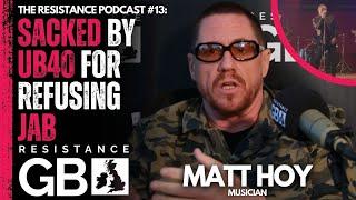 Manipulation & Betrayal: The Dark Side of the Music Industry | Resistance Podcast #13 with Matt Hoy