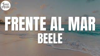 Beéle - Frente al Mar (Letra/Lyrics)