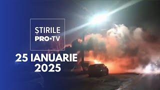 Știrile PRO TV - 25 Ianuarie 2025