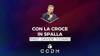 Con la croce in spalla - Davide Totaro - 11 Aprile