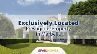 Exclusively Located Prestigious Property in Marbella | Spain Homes ®