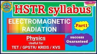 |HSTR 2024 Notification |hstr_physics_maths_classes (Physcis-EM RADIATION -1) 2500 posts recruitment