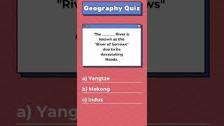 Geography Quiz: River of Sorrows  #geographyquiz #geoquiz #geography #trivia #quiztime