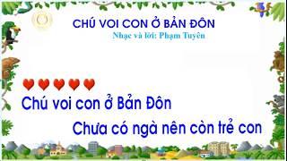 Chú Voi con ở Bản Đôn - Có lời - Âm nhạc lớp 4