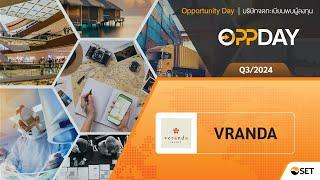 Oppday Q3/2024 VRANDA บมจ. วีรันดา รีสอร์ท