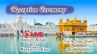 Reception Ceremony | Navjot Singh weds Manpreet Kaur | Live Stream