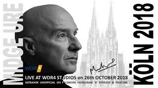 Midge Ure  LIVE (VIDEO) at WDR4 Studios Cologne on 26th October, 2018  (1hr24m07s)