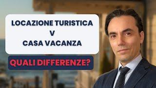 Locazione turistica e casa vacanze: quali differenze?