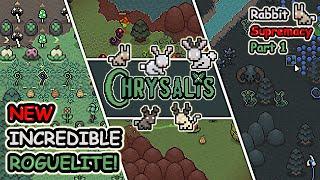 Rabbits Are SUPREME! (PART 1) INCREDIBLE NEW A++ RPG Roguelite! | Chrysalis