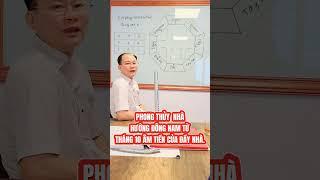 PHONG THỦY NHÀ HƯỚNG ĐÔNG NAM. VƯỢNG KHÍ 20 NĂM,từ tháng 10 âm.#chansucophap #phongthuy #tuvi