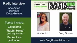 Doug Greene Interview about Glaucoma, Rabbit Holes & Bucket LIsts