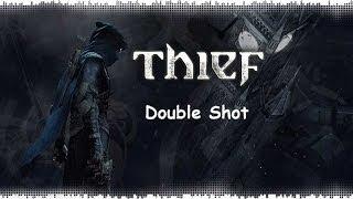 Thief 4: Double Shot