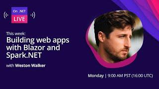 On .NET Live - Building web apps with Blazor and Spark.NET