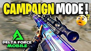 Delta Force Mobile Campaign Mode: You Won't Believe What Happens! 