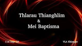 Thlarau Thianghlim Leh Mei Baptisma | VLA Khiangte