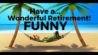 Congratulations on Your Retirement - Happy Retirement Wishes Video - Happy Retirement Funny Video