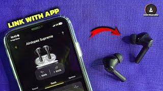 *LINK WITH APP* boAt Airdopes SUPREME Earbuds - Boat Hearable App 