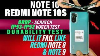 Redmi Note 10S|Note 10 Durability Test | Will it be Hat Trick fail after Redmi Note 8 and 9?