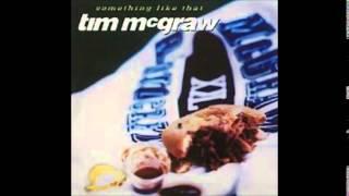 Tim McGraw - Something Like That