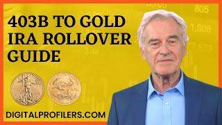 403b to IRA Rollover | Convert Your 403b Retirement Savings into a Gold IRA with Precious Metals!