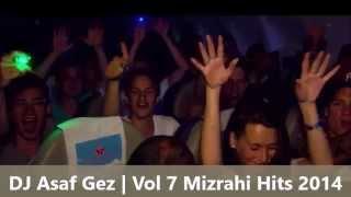   DJ Asaf Gez | Vol 7 Mizrahi Hits 2014  