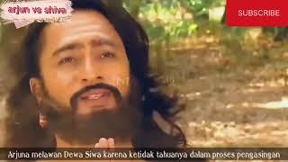 ARJUNA vs SHIVA dalam perjalanan mencari PASUPATASTRA