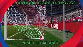 NEW MOD GOAL NETS NEXT-GEN PHYSICS 2023 || ALL PATCH COMPATIBLE || REVIEWS GAMEPLAY