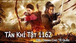 Phim Lẻ Hay: Tân Khí Tật 1162 | Phim Hành Động Và Chiến Tranh Lịch Sử HD【LỒNG TIẾNG】