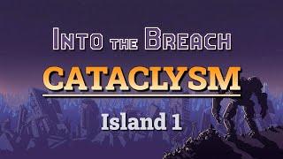 Into the Breach Advanced Edition: Cataclysm (Island 1)