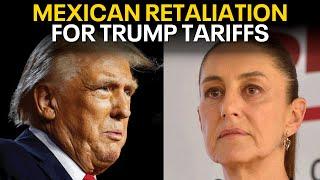 Mexican president promises retaliatory tariffs in US if Trump plan goes in effect