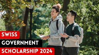 How to apply for Swiss Government Excellence Scholarships 2024