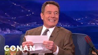 Bryan Cranston's Favorite Erotic Fan Letter | CONAN on TBS